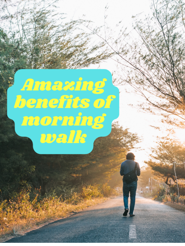 5 Amazing Benefits of Morning Walking